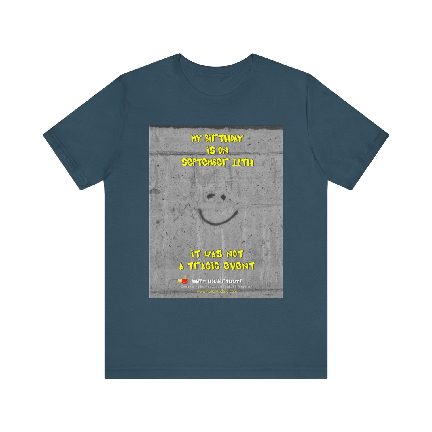 Yours was NOT a Tragic Event!  September 11th Holibirthdays Shirt - Image 2