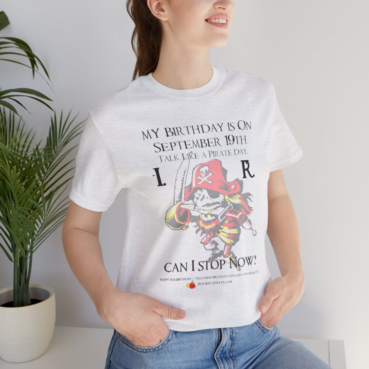 TALK LIKE A PIRATE DAY Swashbucklin' Tee Shirt!        I. R.  - Can I stop Now? - Image 6