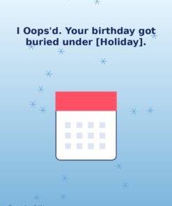 I Oops'd — December Holibirthday eCard